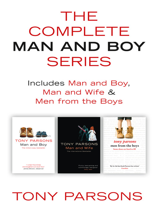 Title details for The Complete Man and Boy Trilogy by Tony Parsons - Wait list